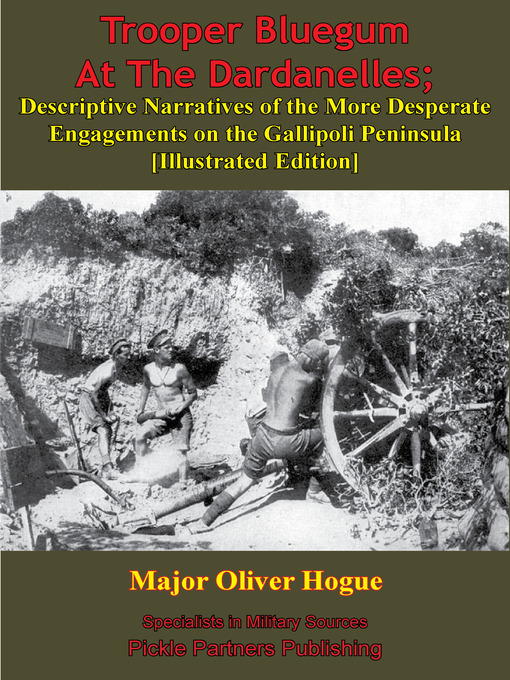 Title details for Trooper Bluegum At The Dardanelles by Major Oliver Hogue - Available